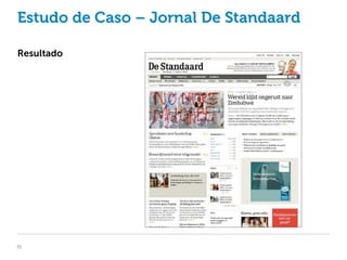 Estudo de Caso – Jornal De Standaard

Resultado




30
 
