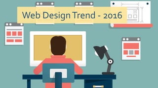 Web DesignTrend - 2016
 