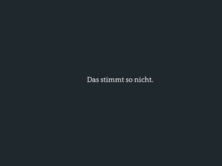 Das stimmt so nicht.
 