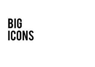 Big
icons

 