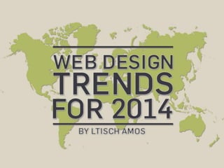 Web Design Trends 2014