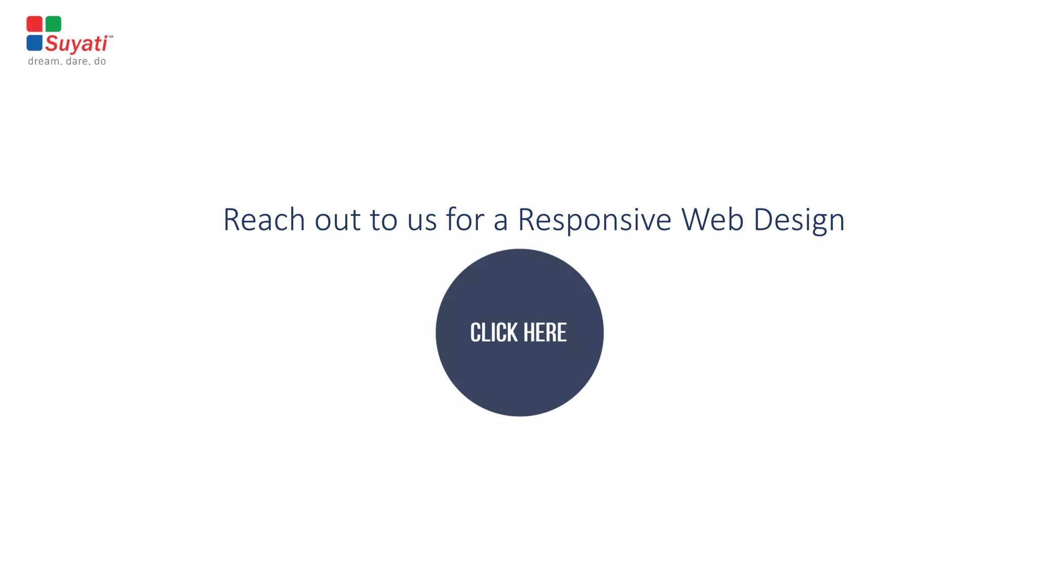 Reach out to us for a Responsive Web Design
 
