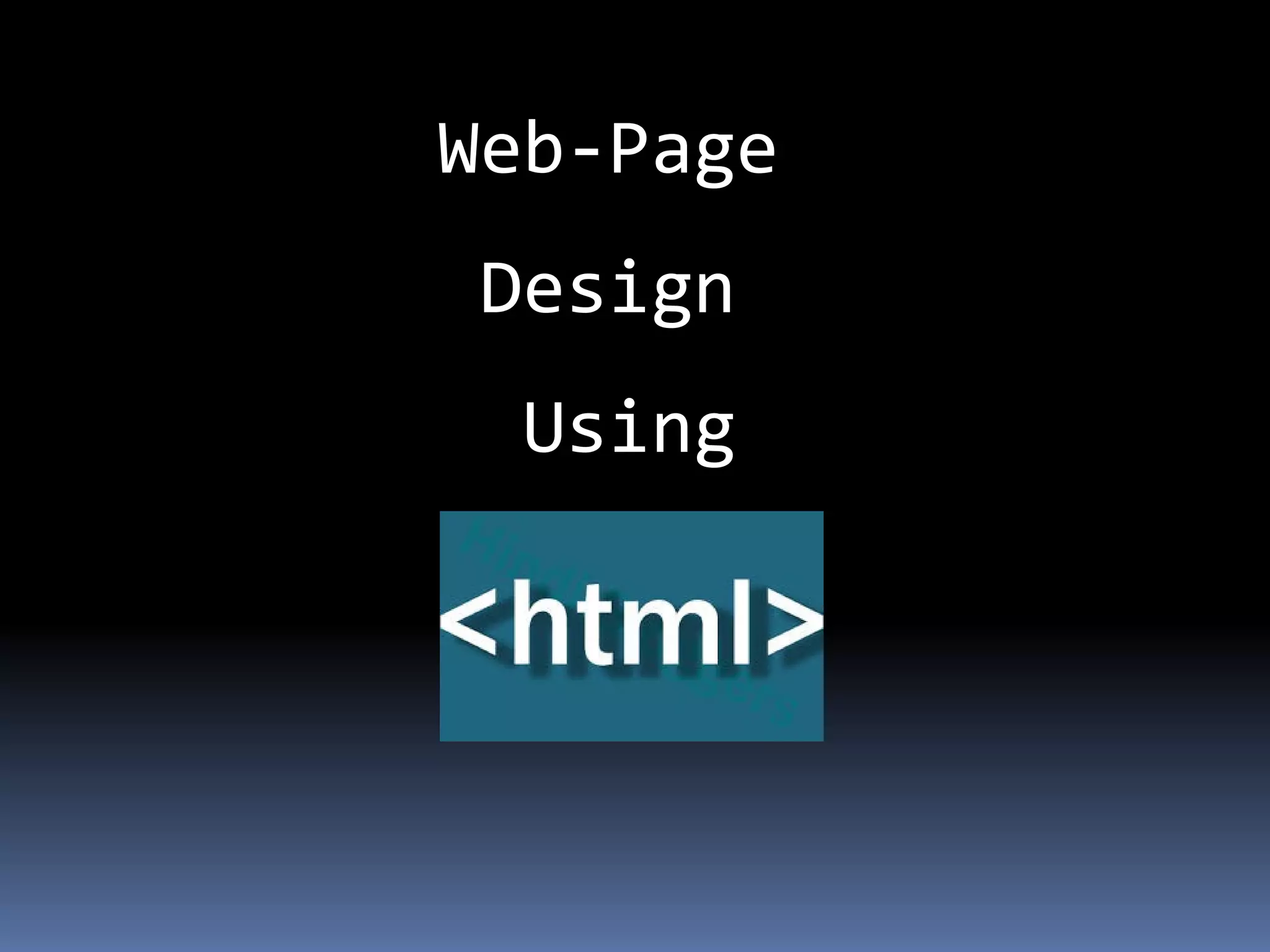 Web design using html | ODP | Web Design and HTML | Internet