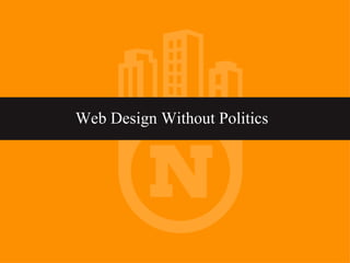 Web Design Without Politics 
