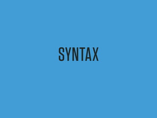 syntax
 