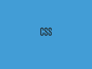 Css
 