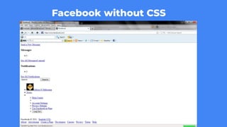 FRONTEND
Facebook without CSS
 