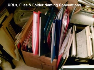 URLs, Files & Folder Naming Conventions 