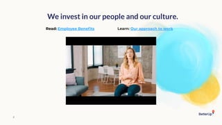 We invest in our people and our culture.
8
Read: Employee Beneﬁts Learn: Our approach to work
 