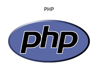 PHP 
 