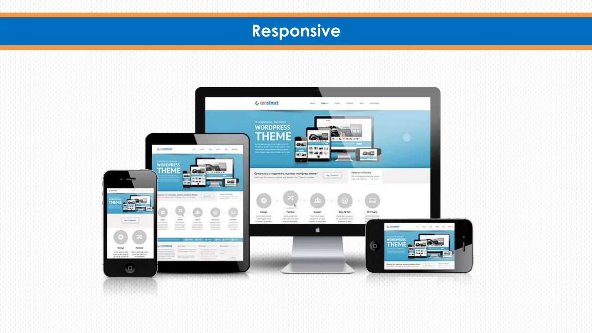 Responsive
 