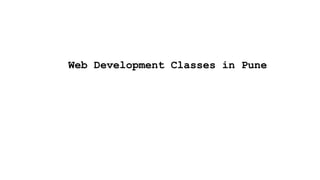 Web Development Classes in Pune
 