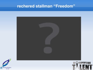 rechered stallman “Freedom”
 