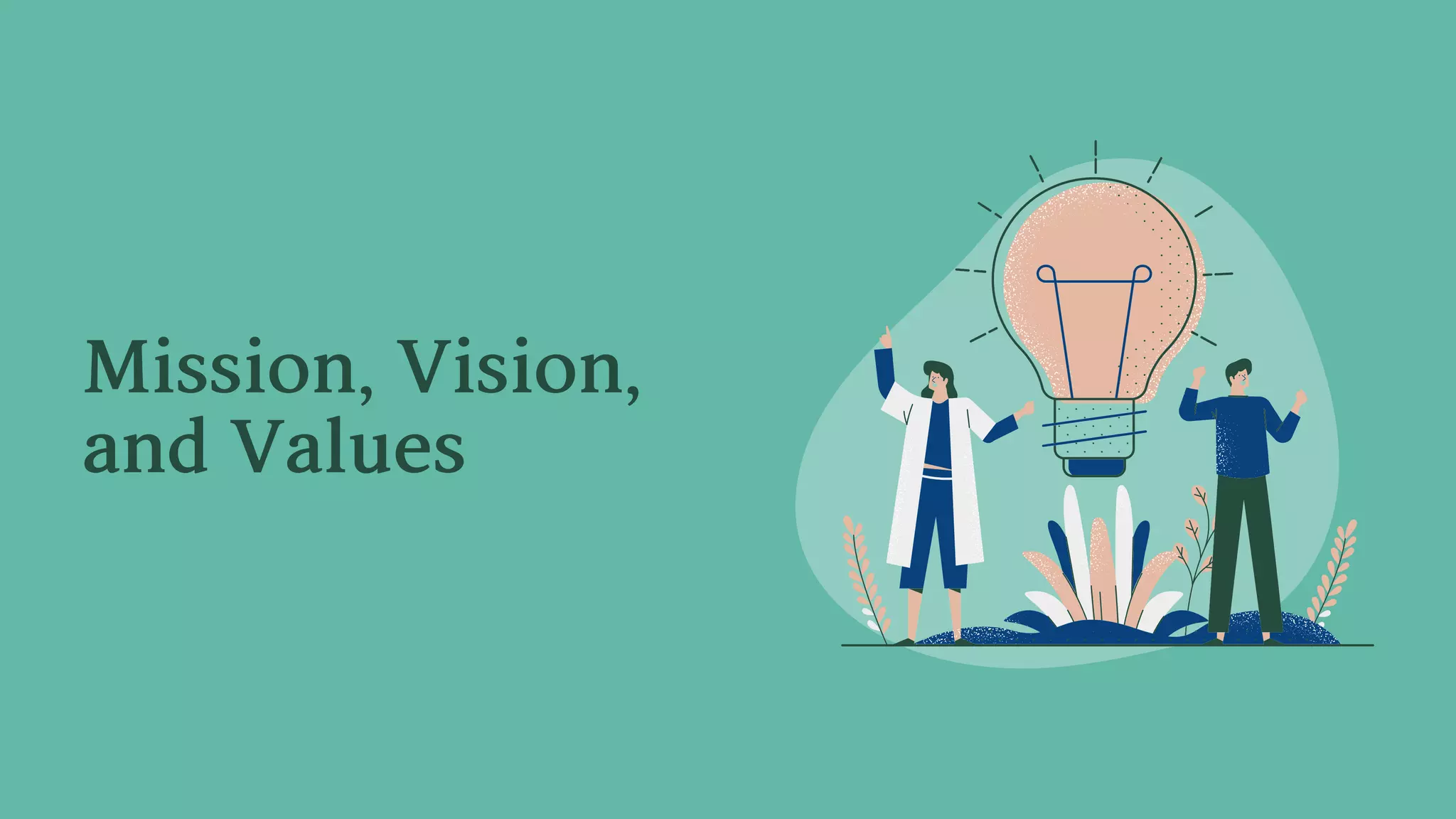 Mission,Vision,
andValues
 