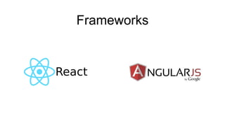 Frameworks
 