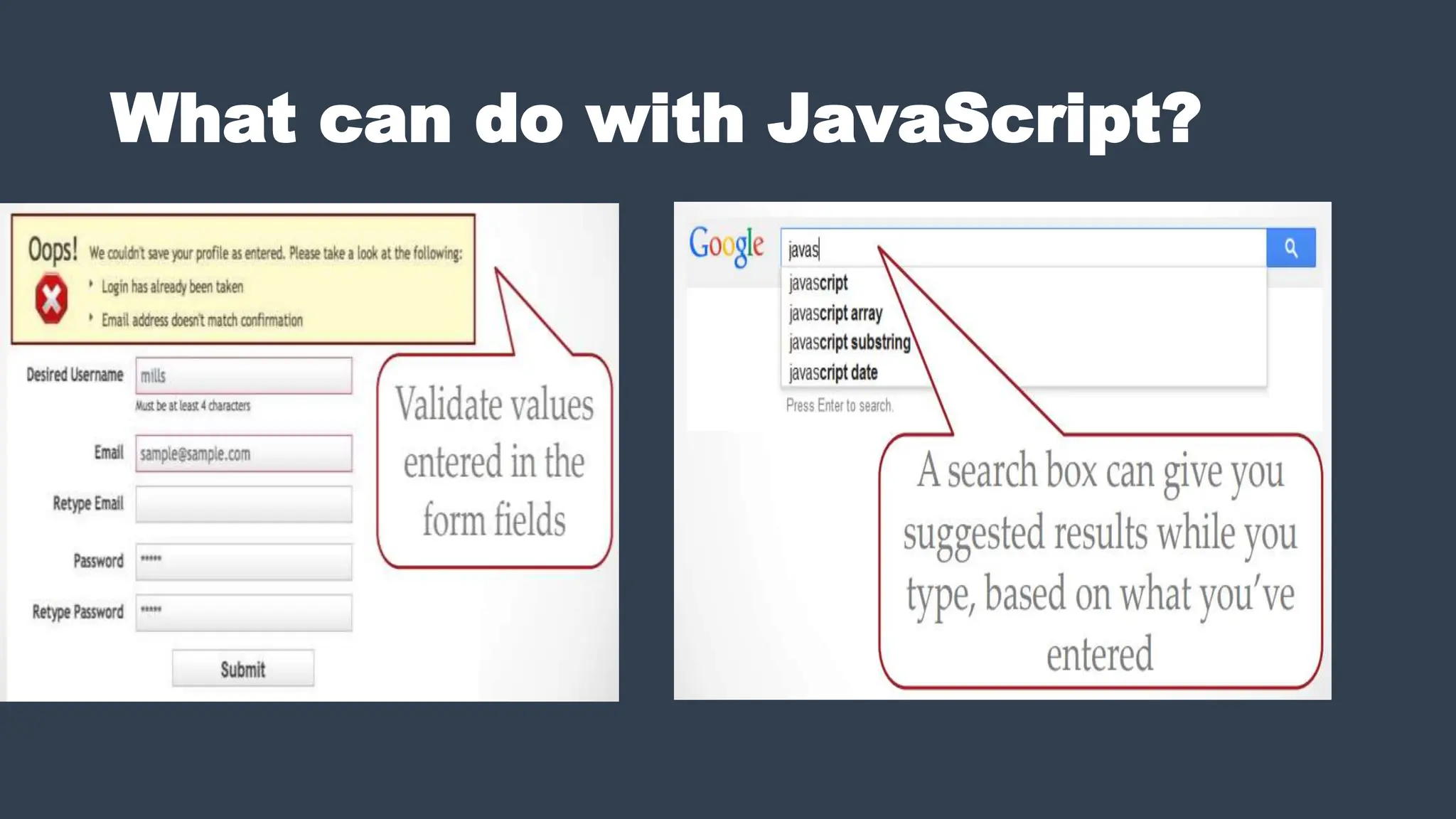 What can do with JavaScript?
 