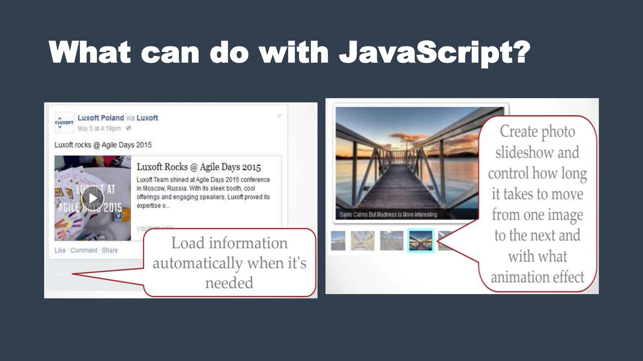 What can do with JavaScript?
 