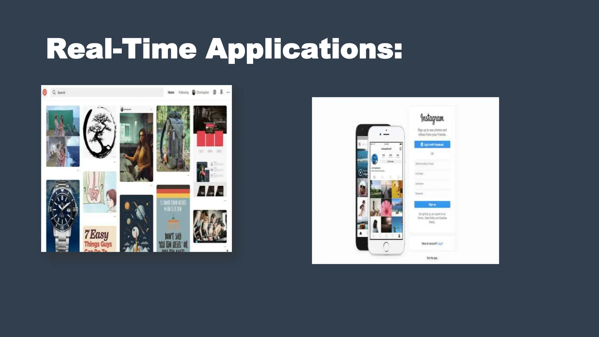 Real-Time Applications:
 