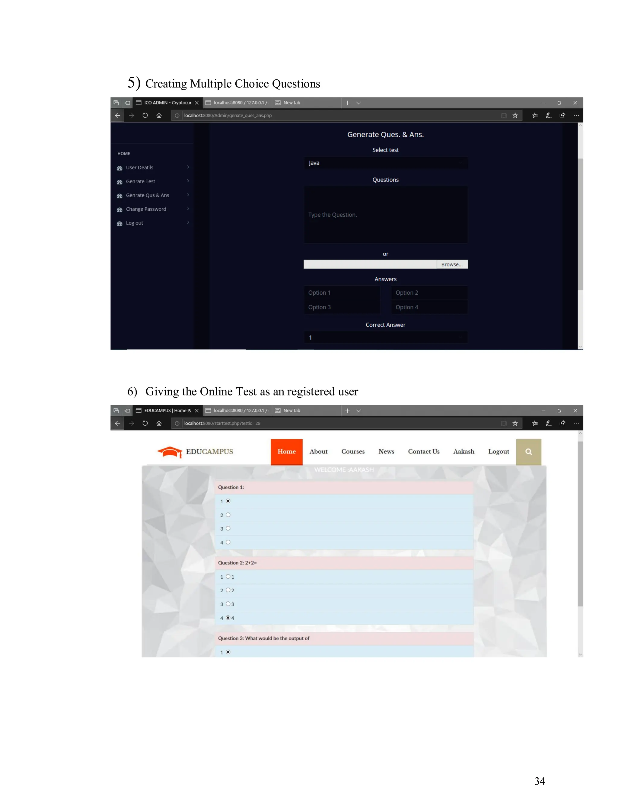 34
5) Creating Multiple Choice Questions
6) Giving the Online Test as an registered user
 