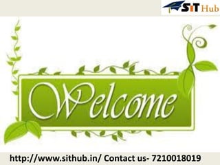 http://www.sithub.in/ Contact us- 7210018019
 
