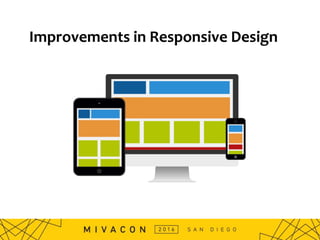 Improvements in Responsive Design
 