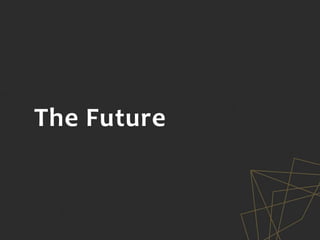 The Future
 