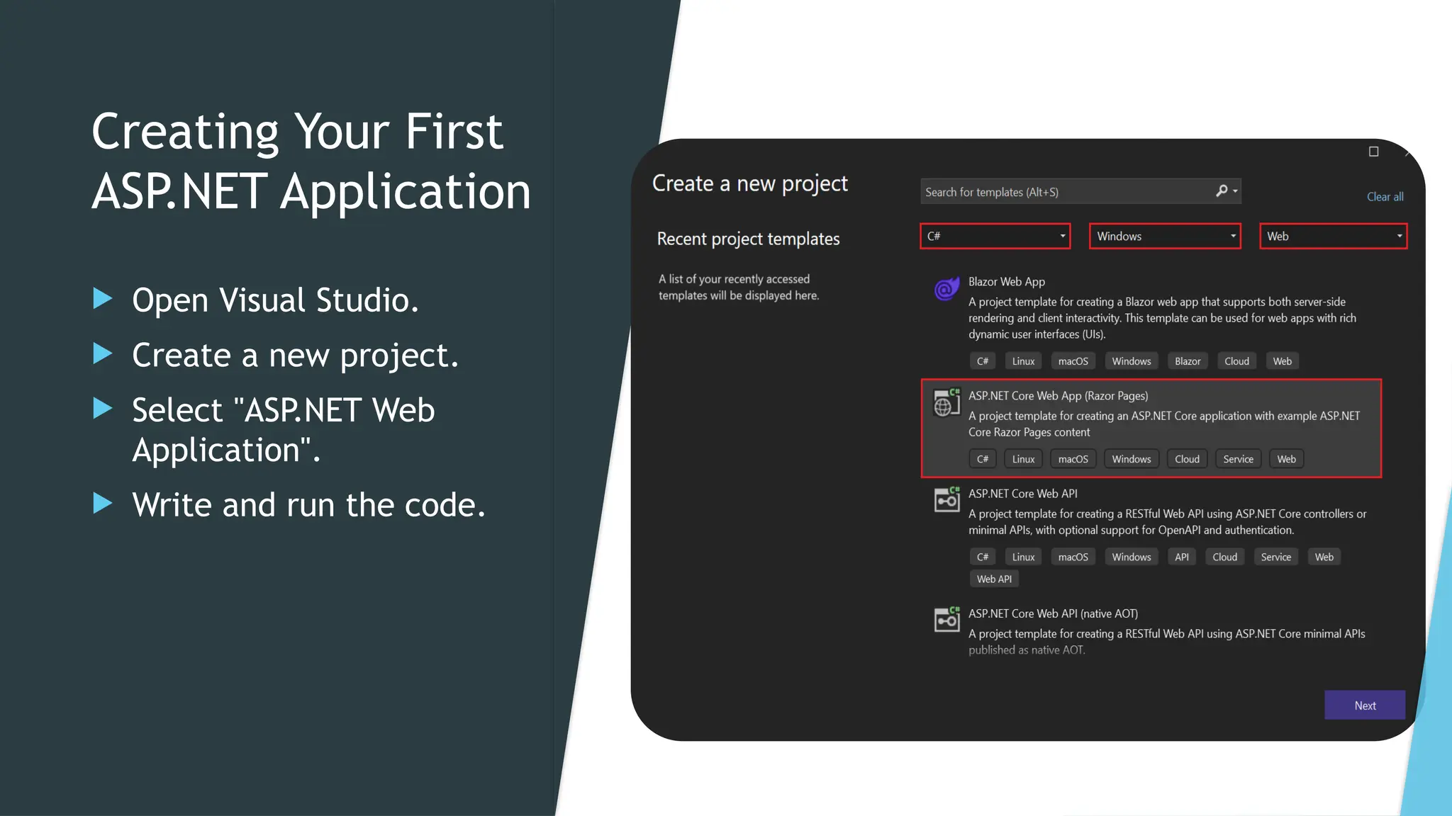 Creating Your First
ASP.NET Application
 Open Visual Studio.
 Create a new project.
 Select "ASP.NET Web
Application".
 Write and run the code.
 