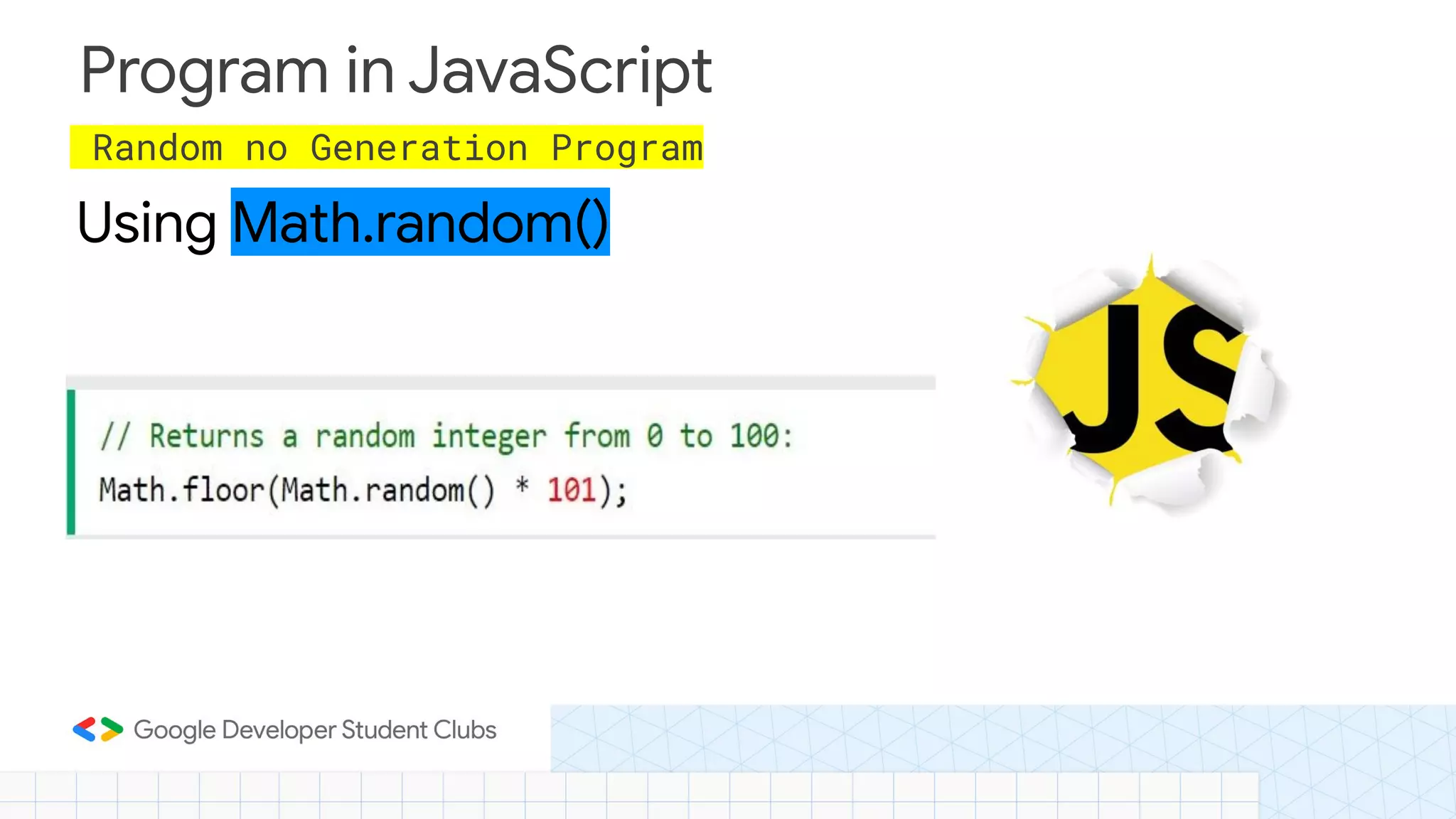 Program in JavaScript Using Math.random() Random no Generation Program 