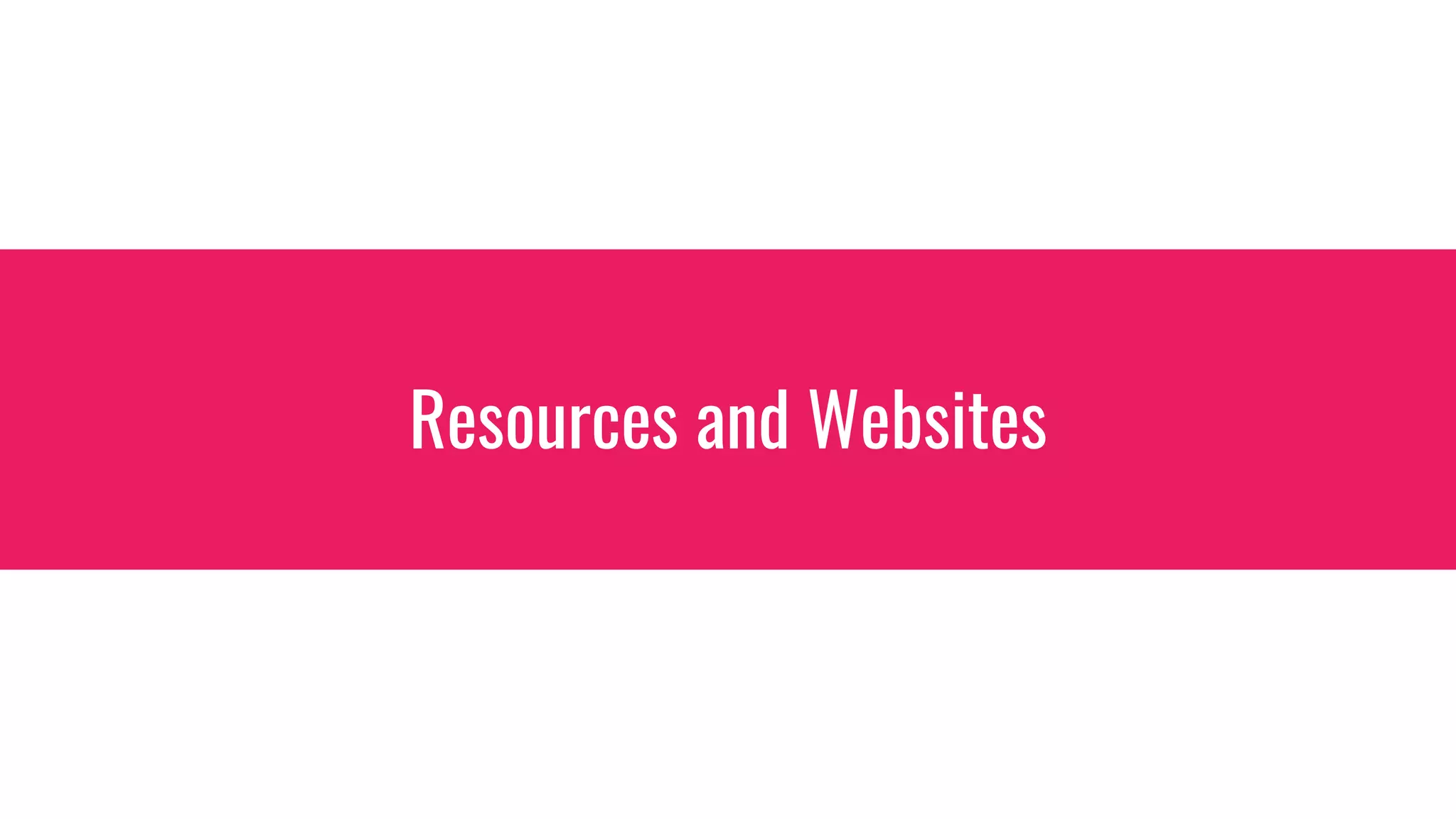 Resources and Websites
 