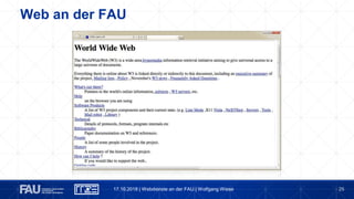 25
Web an der FAU
17.10.2018 | Webdienste an der FAU | Wolfgang Wiese
Info.cern.ch
 