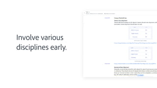 Involve various
disciplines early.
 