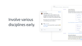 Involve various
disciplines early.
 