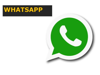 WHATSAPP
 