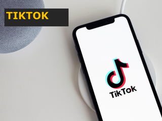 TIKTOK
 
