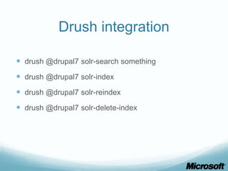Drush integration

 drush @drupal7 solr-search something
 drush @drupal7 solr-index
 drush @drupal7 solr-reindex
 drush @drupal7 solr-delete-index
 