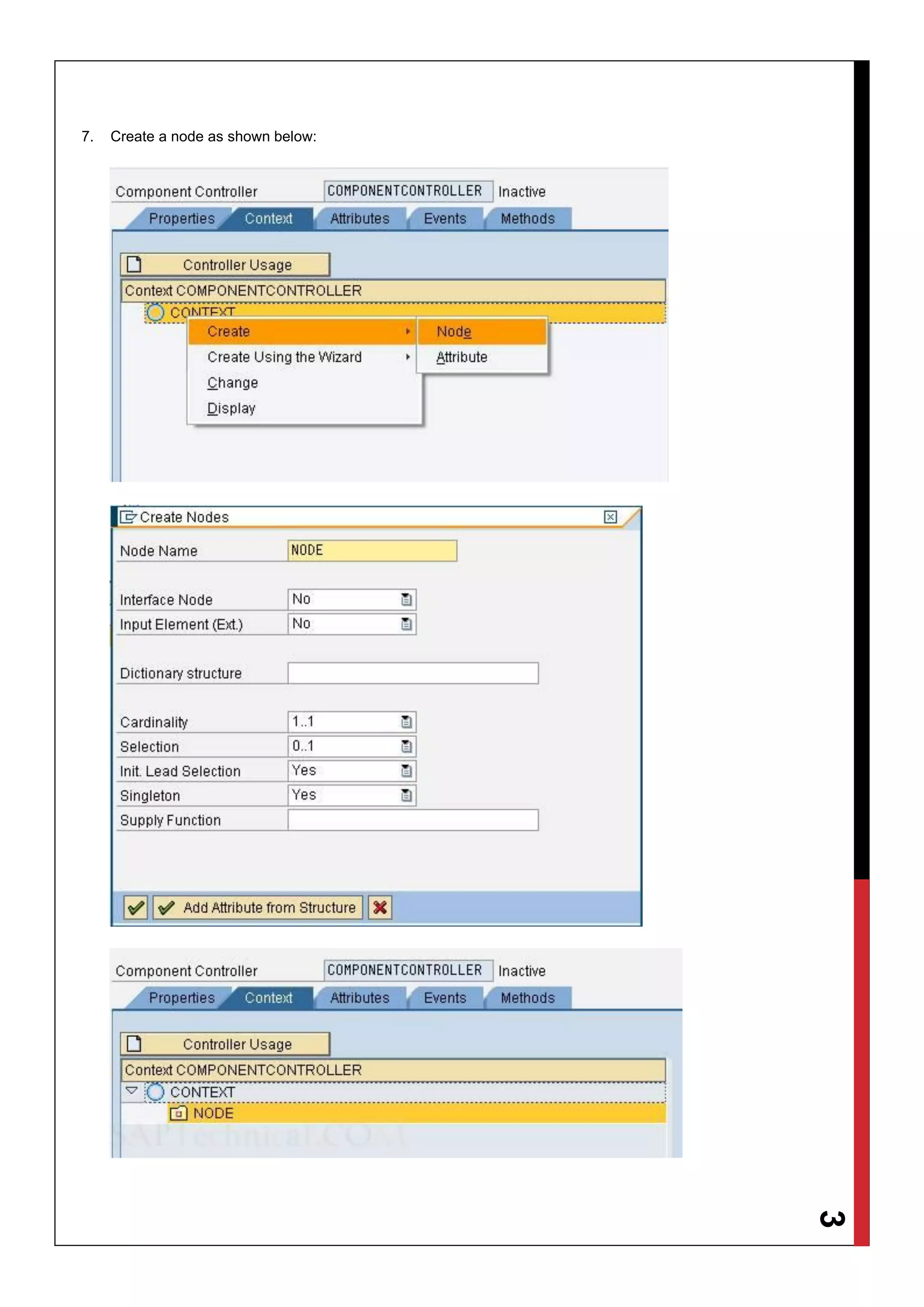 3
7. Create a node as shown below:
 