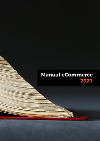Manual eCommerce
2021
 