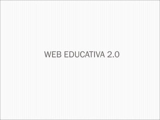 WEB EDUCATIVA 2.0   