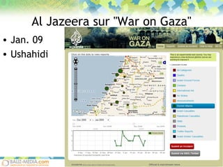 Al Jazeera sur "War on Gaza" Jan. 09 Ushahidi 