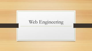 Web Engineering
 