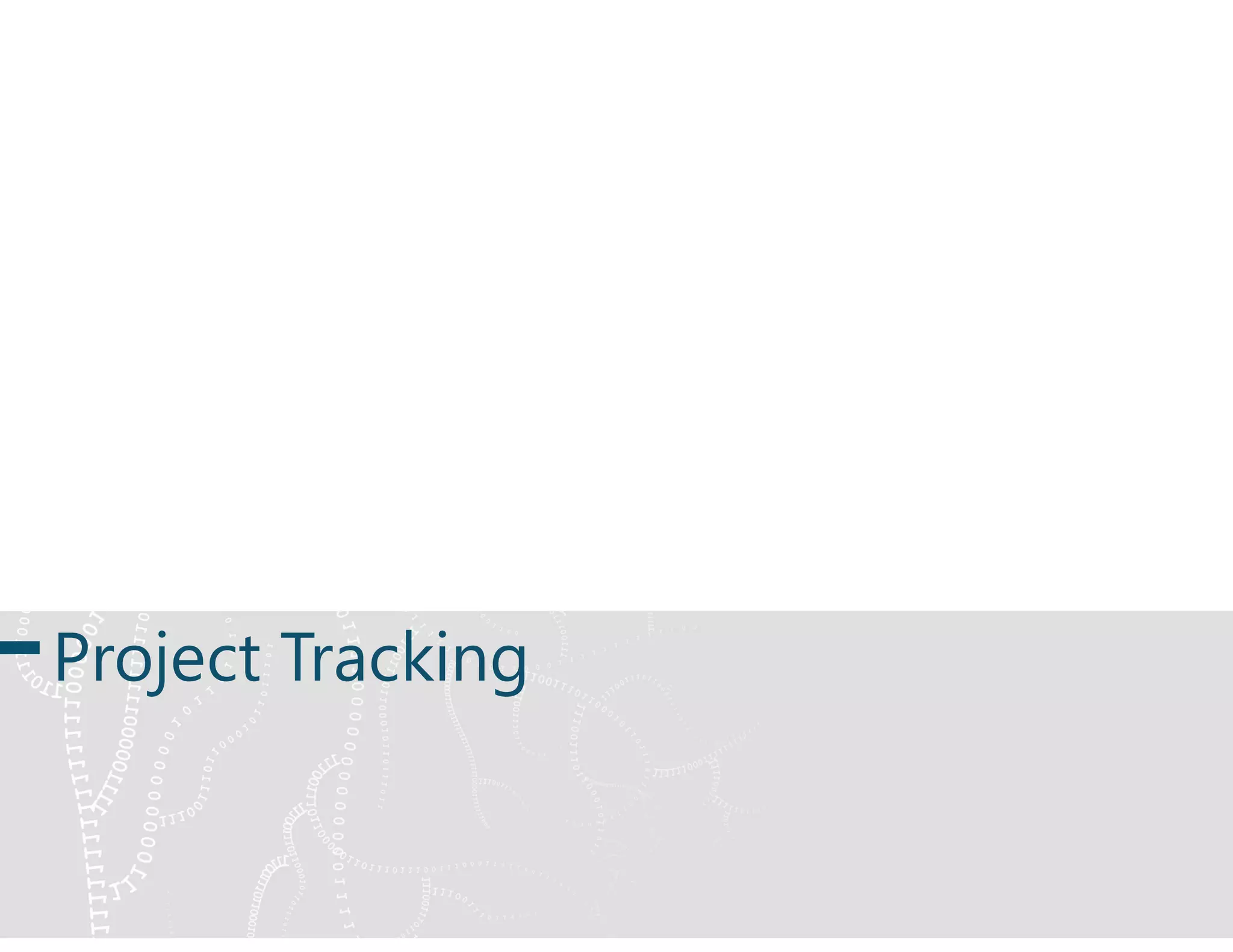 Project Tracking
 