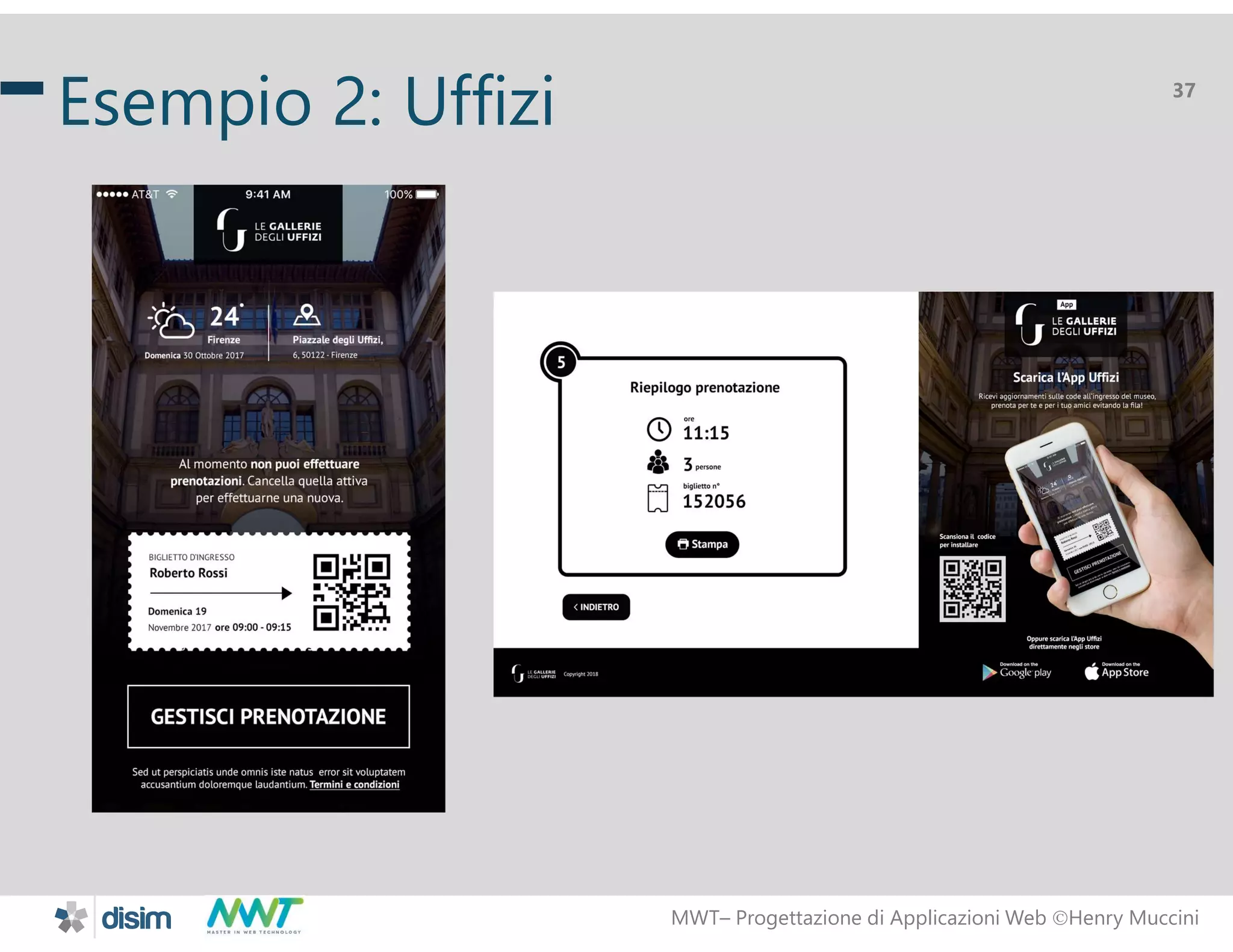 MWT&ndash; Progettazione di Applicazioni Web Henry Muccini
37
Esempio 2: Uffizi
 