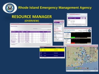 Rhode Island Emergency Management Agency RESOURCE MANAGER  (OVERVIEW) 