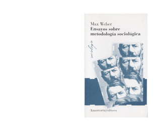 Weber ensayos sobre metodologia sociologica