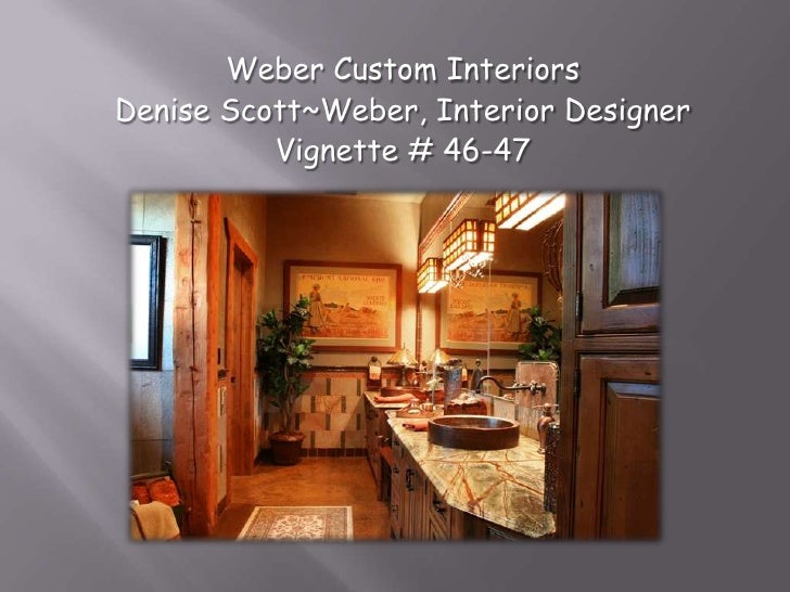 Weber Custom Interiors Phoenix Home Garden Show 2010 Presentation