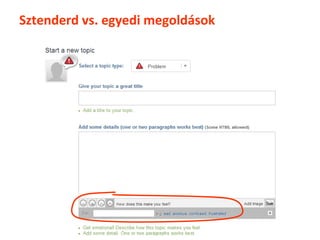 Sztenderd vs. egyedi megoldások
 