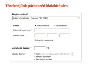 Törekedjünk párbeszéd kialakítására
 