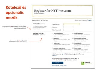 Kötelező és
opcionális
mezők
 