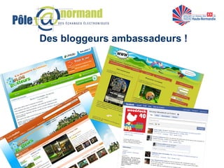 Des bloggeurs ambassadeurs ! 