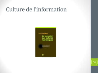 Culture de l’information




                           50
 